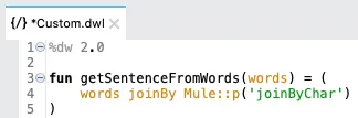 Custom.dwl rewritten to read the separator via Mule::p('joinByChar') instead of hardcoding it