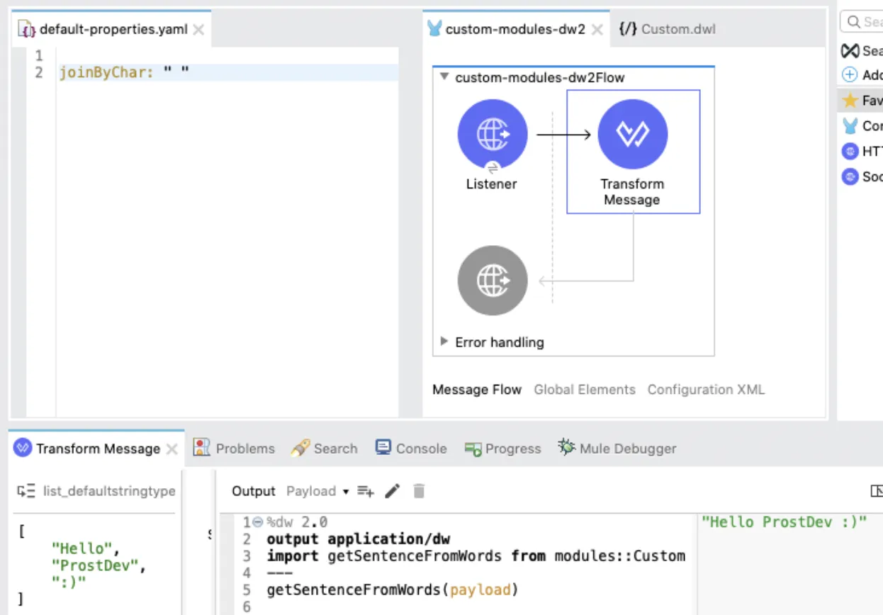 Mule flow and Transform Message still output "Hello ProstDev :)" using the space property