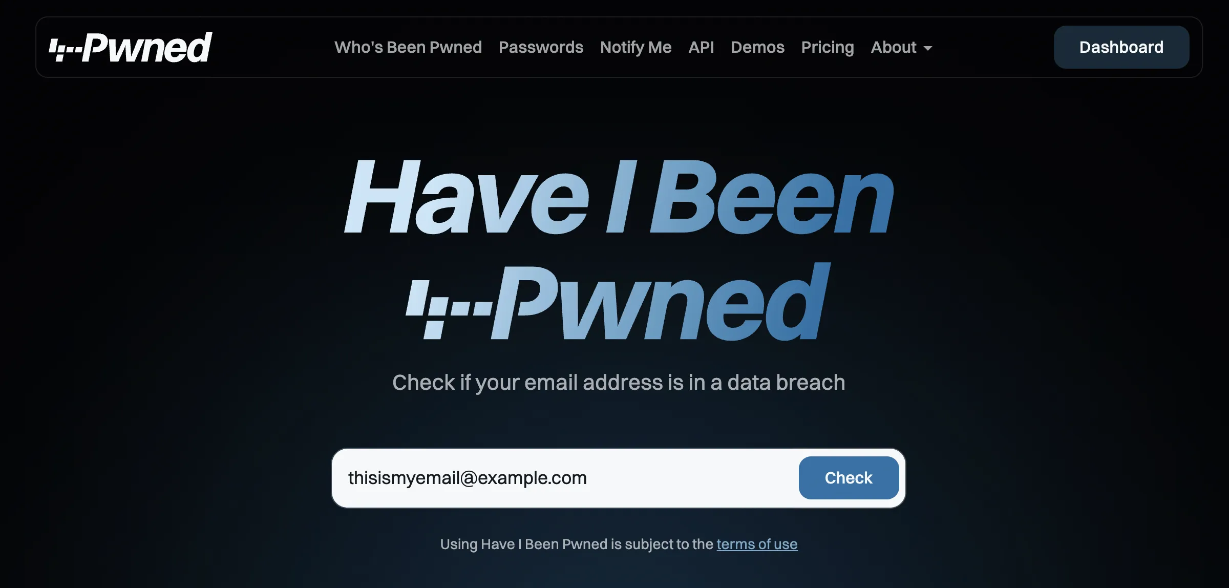 The Have I Been Pwned homepage with the heading "Have I Been Pwned", the tagline "Check if your email address is in a data breach", and an email search box with a Check button