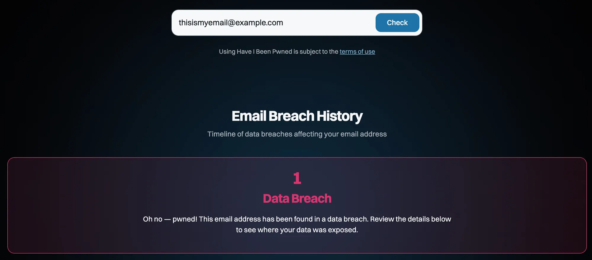 An "Email Breach History" result on Have I Been Pwned showing "1 Data Breach" in red and the message "Oh no, pwned! This email address has been found in a data breach. Review the details below to see where your data was exposed."