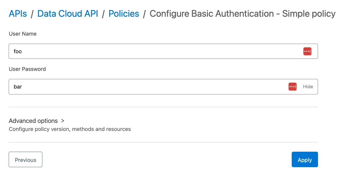 Configure Basic Authentication policy with example User Name foo and User Password bar