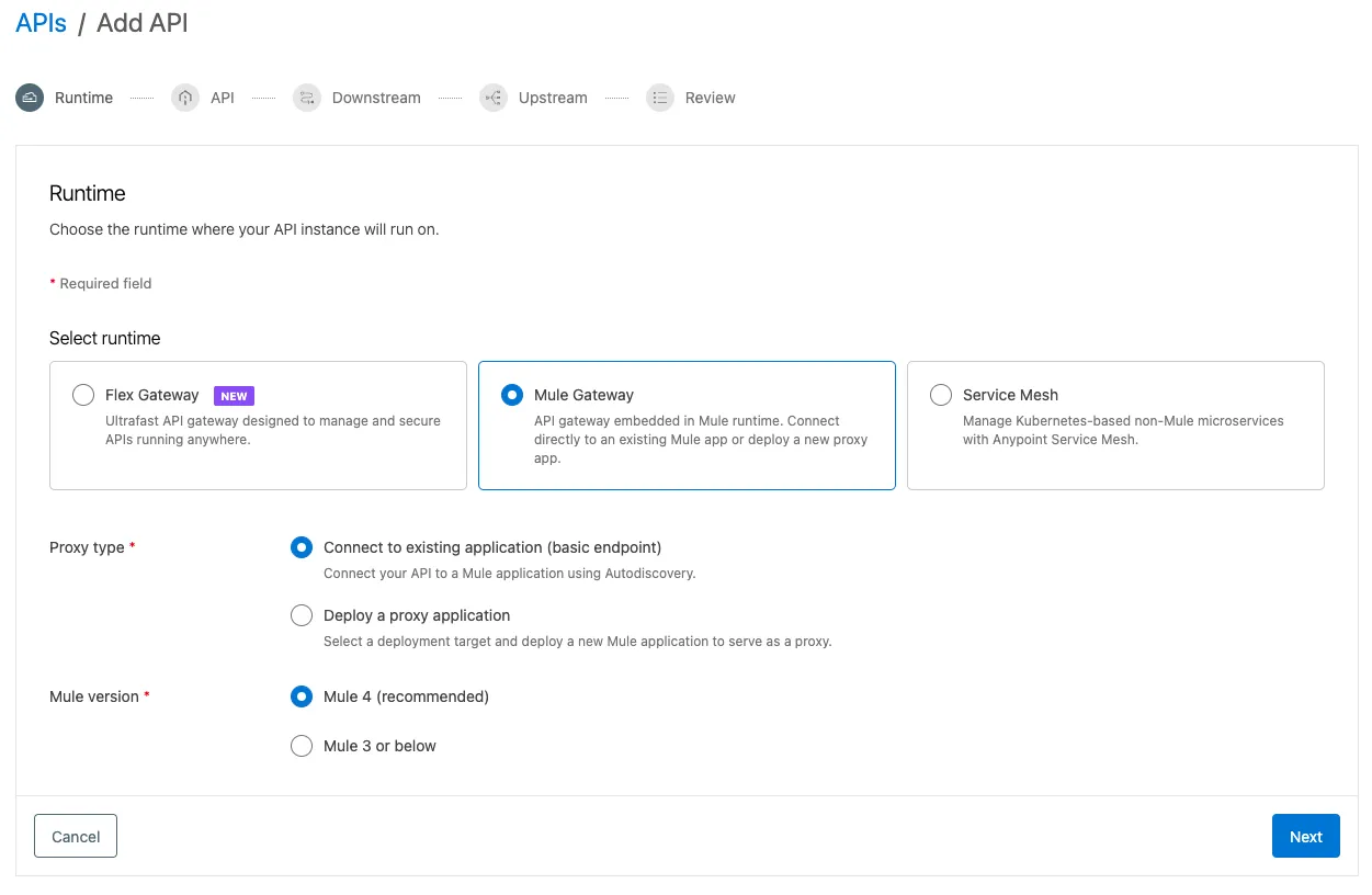 Add API Runtime step with Mule Gateway selected and connect-to-existing-application proxy type