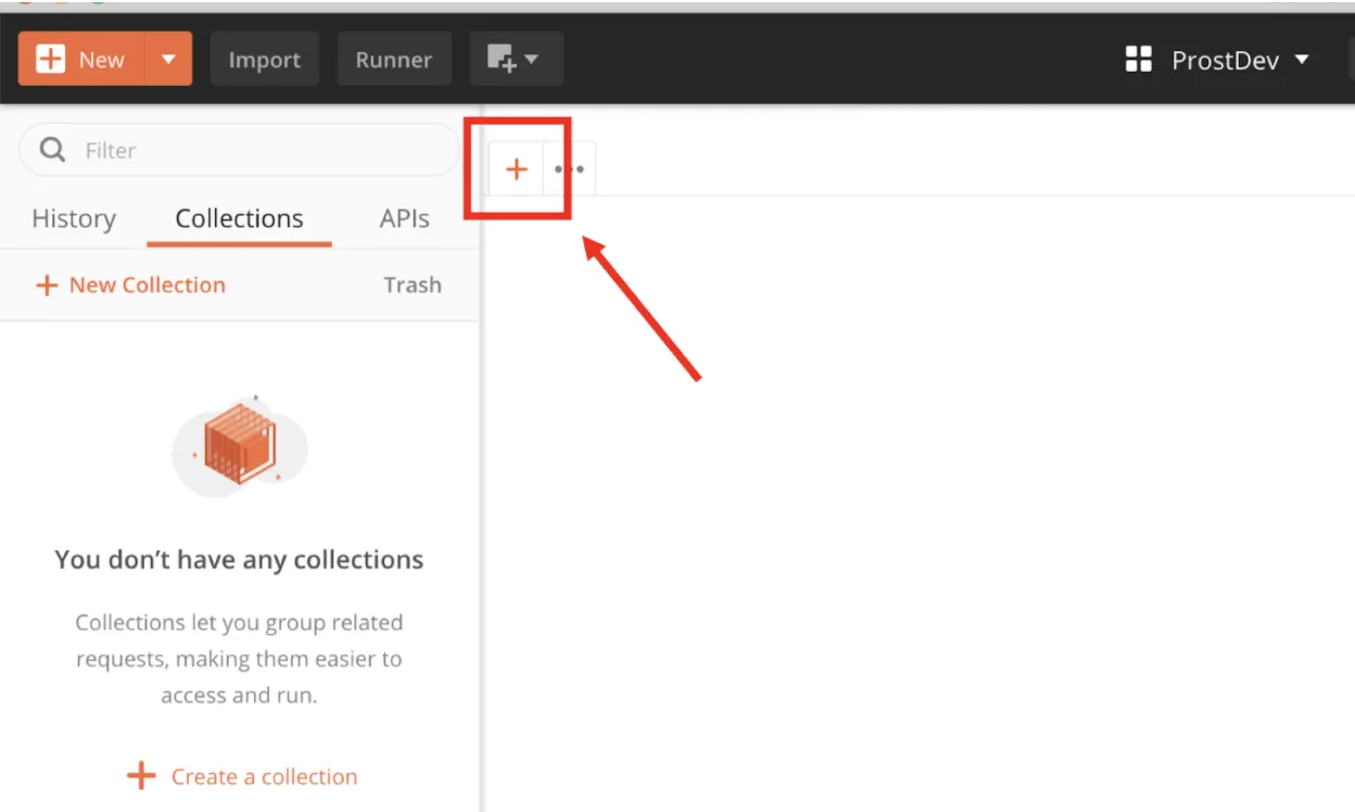 Postman with no collections yet and an arrow pointing at the plus button to create a new request.